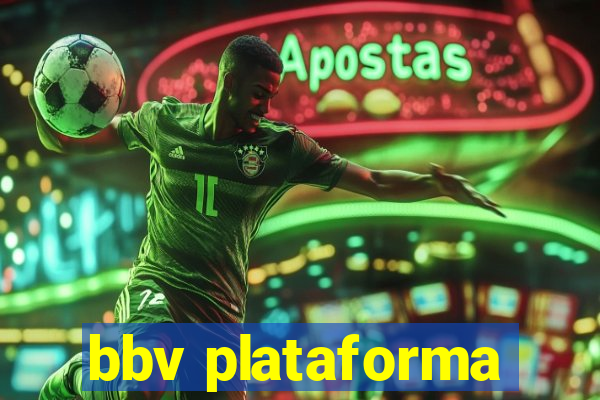 bbv plataforma